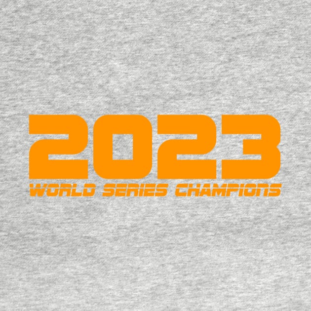 2023 World Series Champs by Birdland Sports